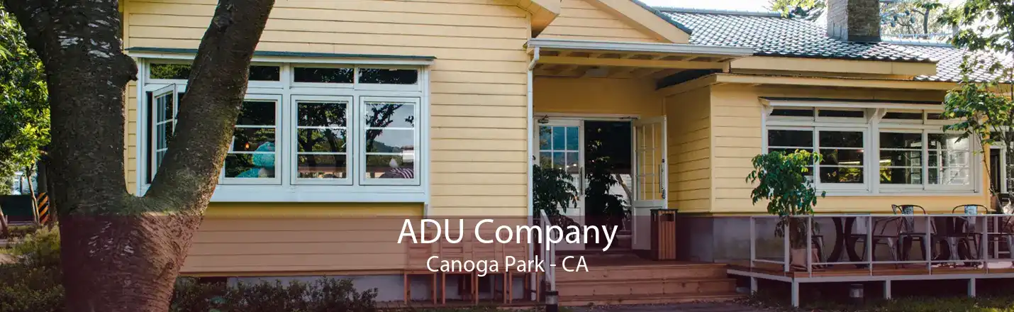 ADU Company Canoga Park - CA