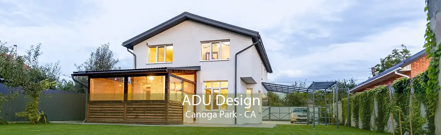 ADU Design Canoga Park - CA